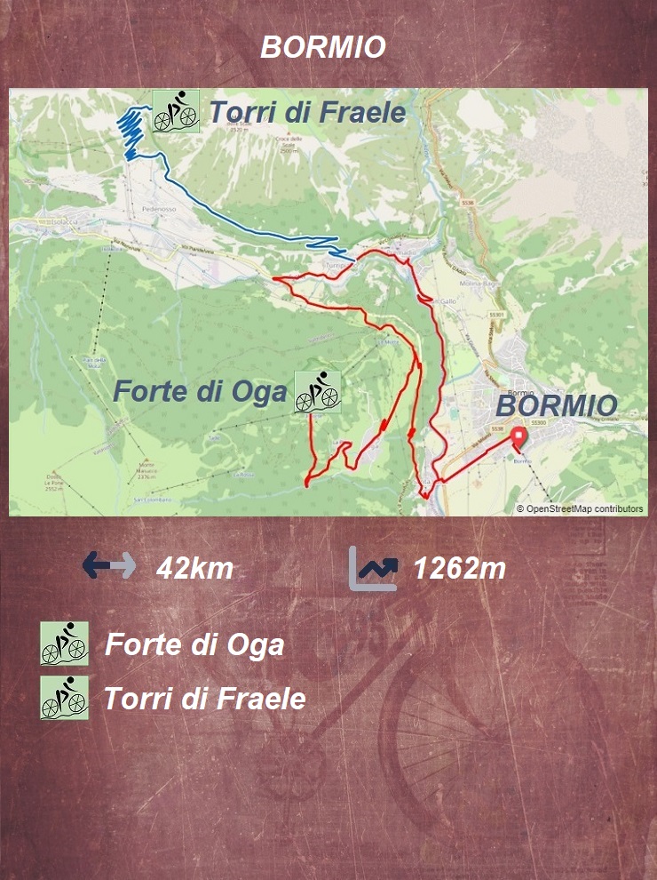 Bormio - Forte di Oga - Torri di Fraele - Bormio